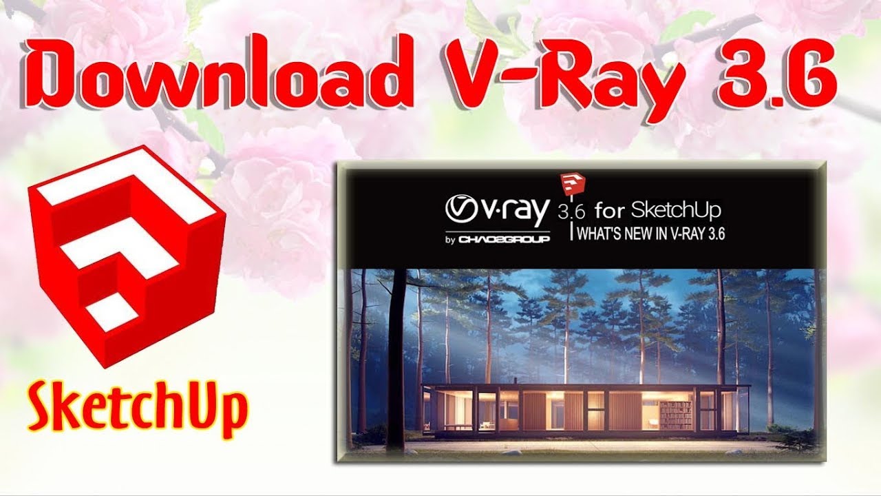 Vray For Sketchup 7 Free Download With Crack